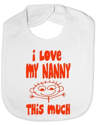 I Love My Nanny This Much Baby Bib
