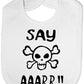 Say Aaarr Baby Bib