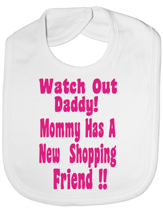 Watch Out Daddy Baby Bib