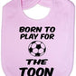 Print4U Unisex Babys Born To Play Toon / Newcastle Baby Bib