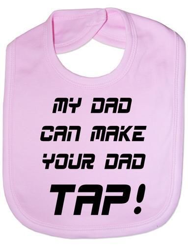 Print4U Unisex Babys My Dad Make Your Dad Tap UFC / MMA Baby Bib