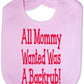 Mommy Only Wanted A Backrub Baby Bib