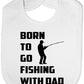 Born To Go Fishing With Dad Baby Bib