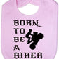 Born To Be A Biker Baby Bib