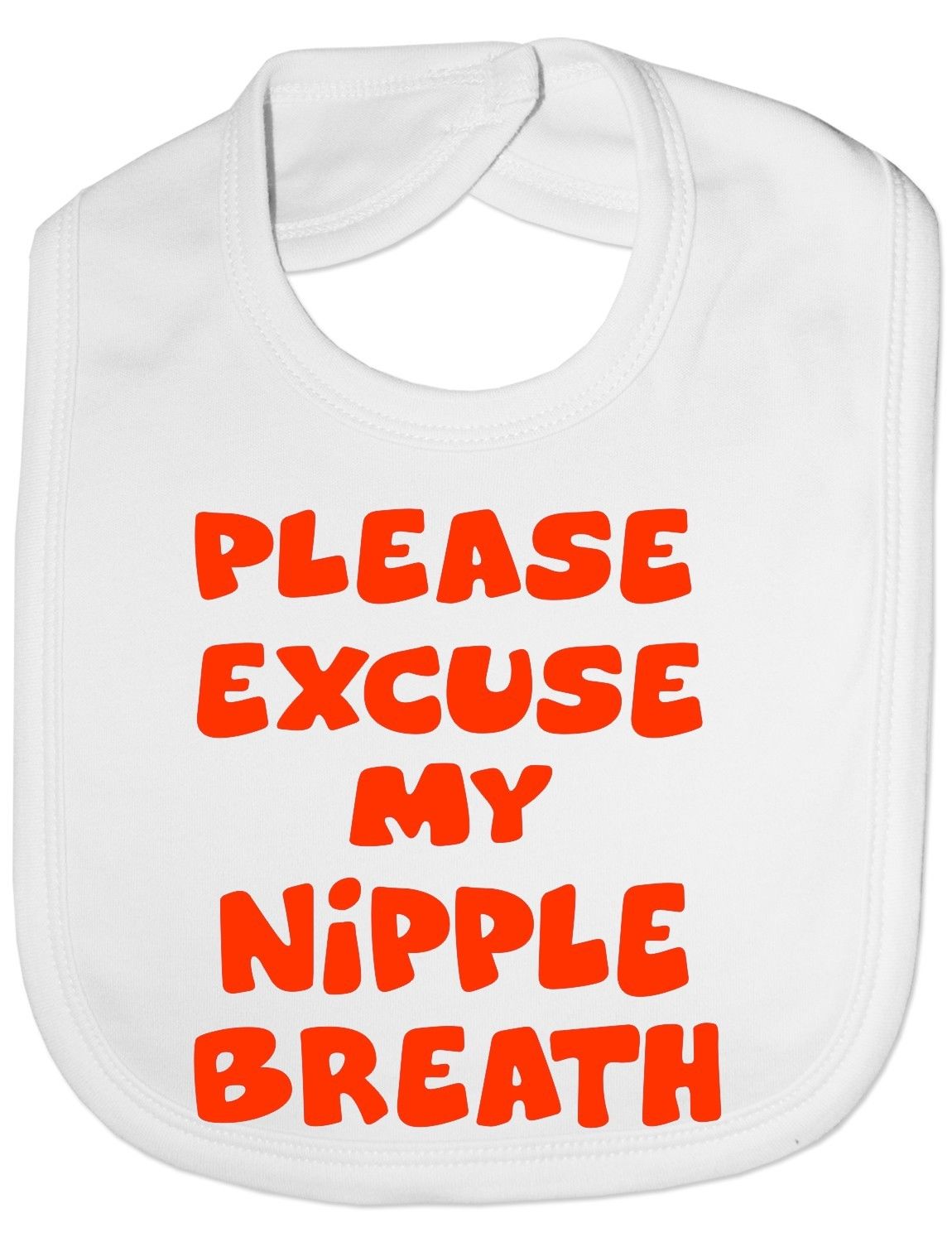 Please Excuse My Nipple Breath Baby Bib