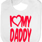 Print4u I Love My Daddy Boys Girls Baby Feeding Bib