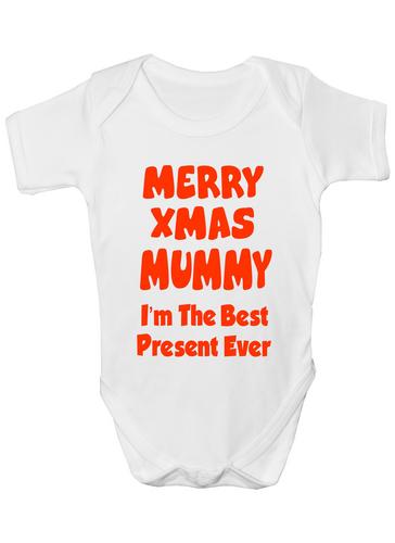 Merry Xmas Mummy I'm The Best Present Ever Babygrow