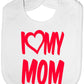 Print4u I Love My Mom Boys Girls Baby Feeding Bib