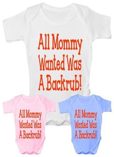 All Mommy Wanted Was A Backrub Funny Babygrow