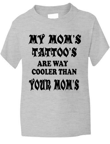 My Mom 's Tattoo's T-Shirt Kids Boys Girls T-Shirt