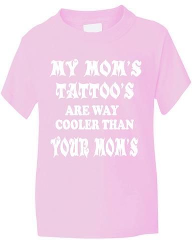 My Mom 's Tattoo's T-Shirt Kids Boys Girls T-Shirt