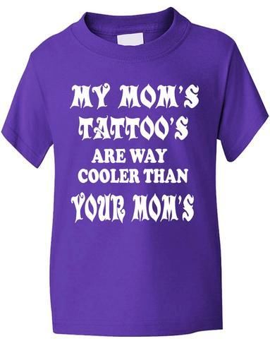 My Mom 's Tattoo's T-Shirt Kids Boys Girls T-Shirt