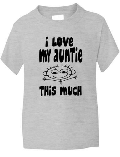 I Love My Auntie This Much Boys Girls T-Shirt