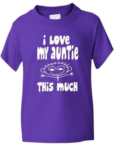 I Love My Auntie This Much Boys Girls T-Shirt