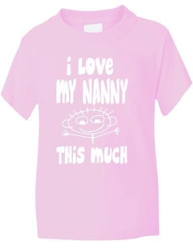 I Love My Nanny This Much Boys Girls T-Shirt