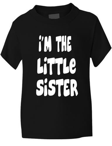 I'm The Little Sister Girls T-Shirt