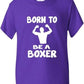 Born To Be A Boxer Boys Girls T-Shirt