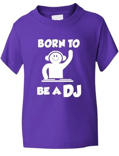 Born To Be A DJ Boys Girls T-Shirt