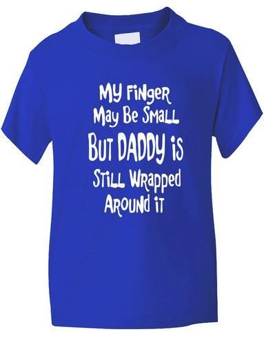 Finger May Be Small Dad Wrapped T-Shirt