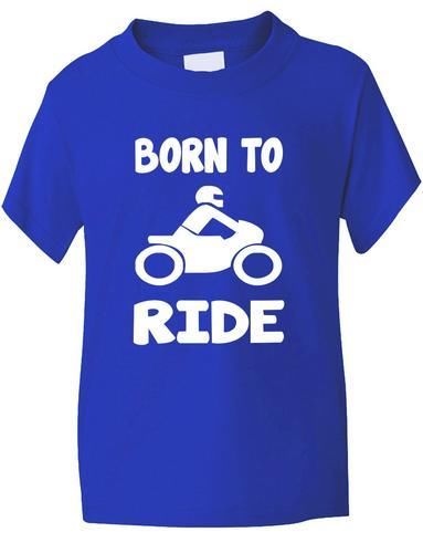 Born To Ride / Motorbike Boys Girls T-Shirt