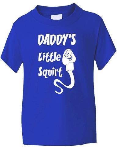 Daddy's Little Squirt T-Shirt