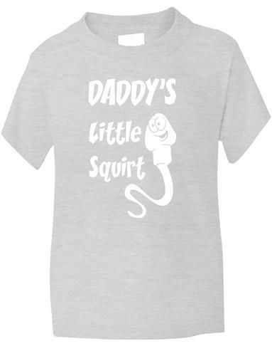 Daddy's Little Squirt T-Shirt