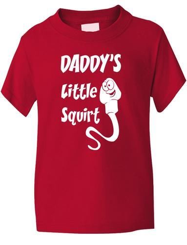 Daddy's Little Squirt T-Shirt