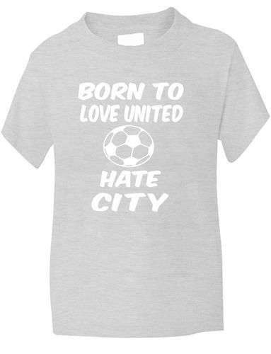 Love Man Utd Hate Man City T-Shirt Boys / Girls