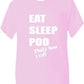 Eat Sleep Poo T-Shirt