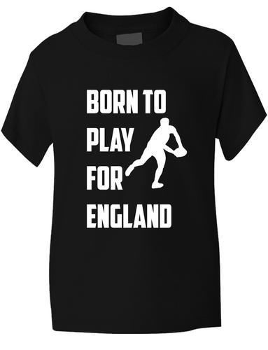 Born to Play For England Rugby Boys / Girls T-Shirt