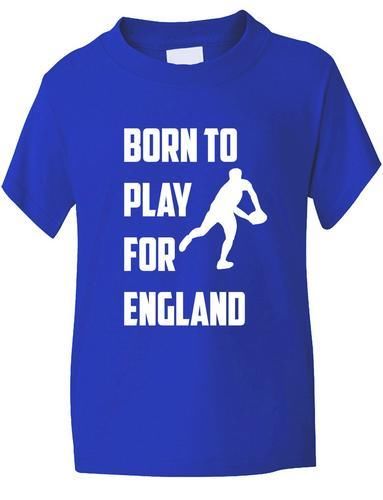 Born to Play For England Rugby Boys / Girls T-Shirt