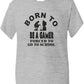 Born To Be Gamer Forced To Go To School T-Shirt