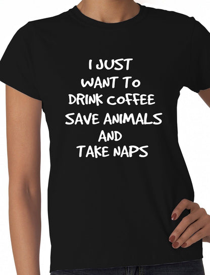 I Just Want To Drink Coffee Ladies T-shirt