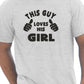 This Guy Loves His Girl T-Shirt