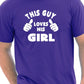 This Guy Loves His Girl T-Shirt