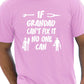 If Grandad Can't Fix It T-Shirt