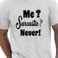 Me Sarcastic T-Shirt