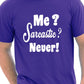 Me Sarcastic T-Shirt