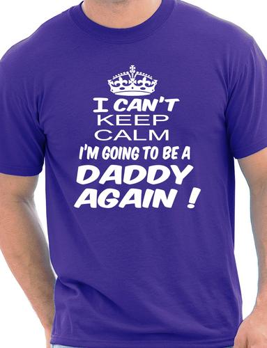 Keep Calm I'm Going To Be A Daddy Again T-Shirt