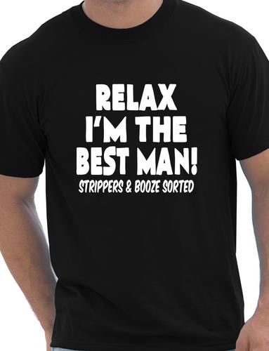 Relax I'm The Best Man T-Shirt