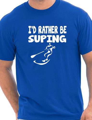 I'd Rather Be Suping T-Shirt