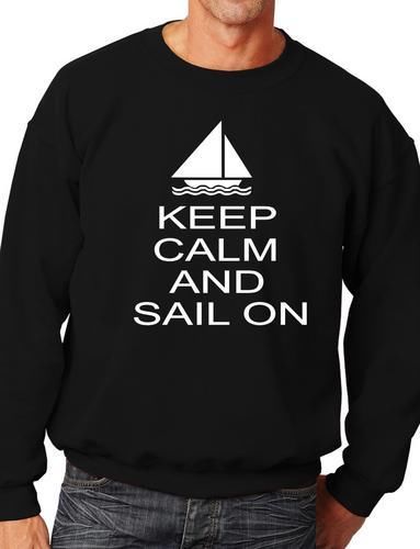 Keep Calm & Sail On Sports Sweatshirt