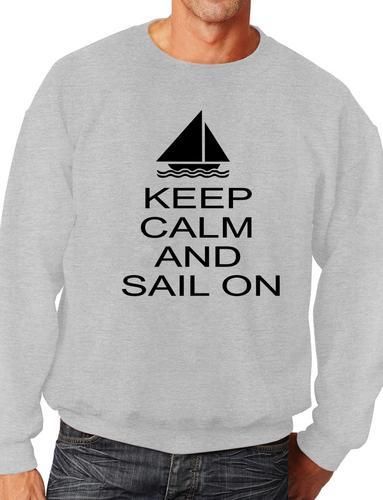 Keep Calm & Sail On Sports Sweatshirt