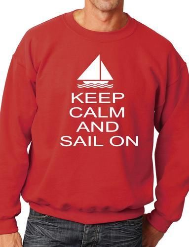 Keep Calm & Sail On Sports Sweatshirt