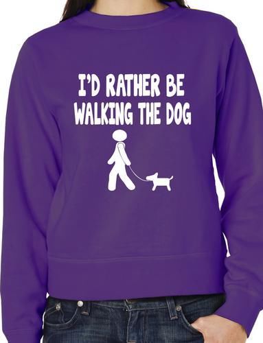 I'd Rather Be Walking The Dog Pet Sweatshirt