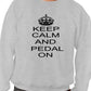 Keep Calm & Pedal On Biking Sweatshirt