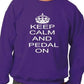 Keep Calm & Pedal On Biking Sweatshirt