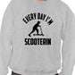 Everyday I'm Scooterin Scooter Funny Sweatshirt