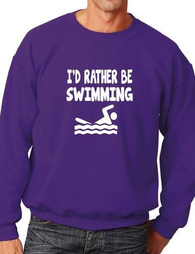 I'd Rather Be Swimming Funny Sweatshirt